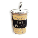 But First Coffee Enamel Pin GracieBee Designs & Stationery